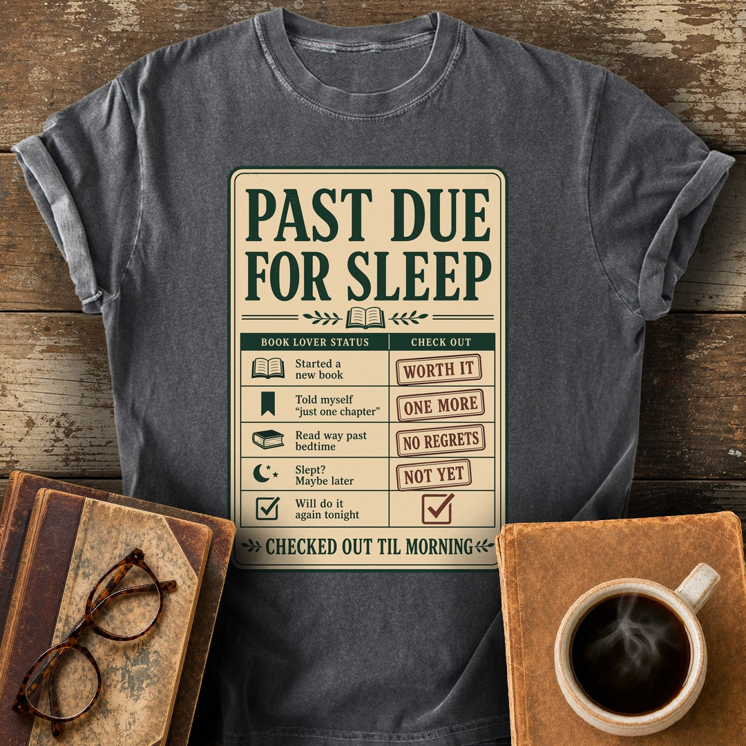 Past Due for Sleep Tee - pepper shirt mockup